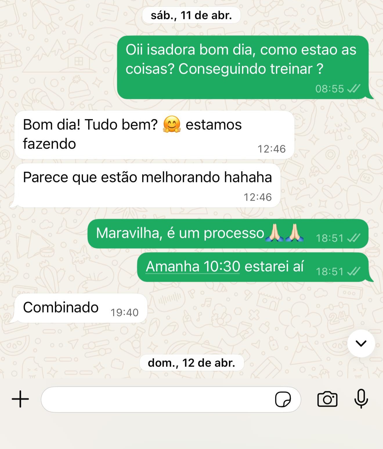 Conversa com Isadora: parece que estão melhorando